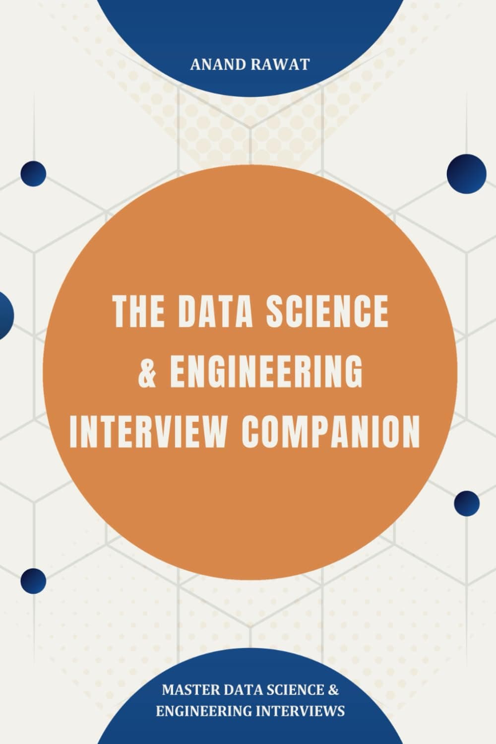 The Data Science & Engineering Interview Companion cover